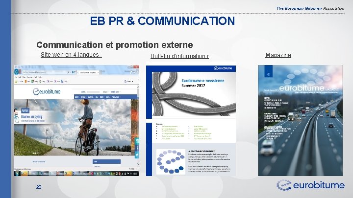 The European Bitumen Association EB PR & COMMUNICATION Communication et promotion externe Site wen