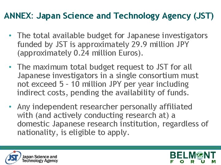 ANNEX: Japan Science and Technology Agency (JST) • The total available budget for Japanese