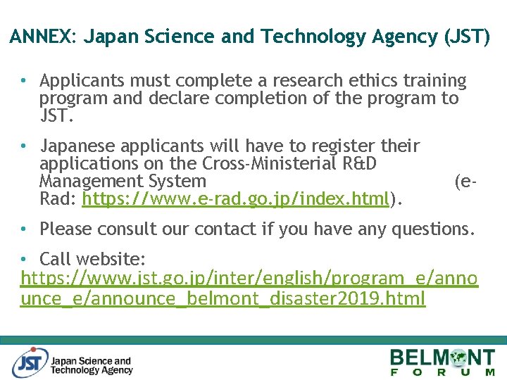 ANNEX: Japan Science and Technology Agency (JST) • Applicants must complete a research ethics