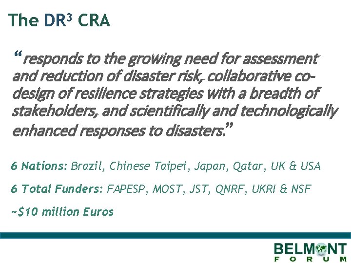 The DR 3 CRA “responds to the growing need for assessment and reduction of