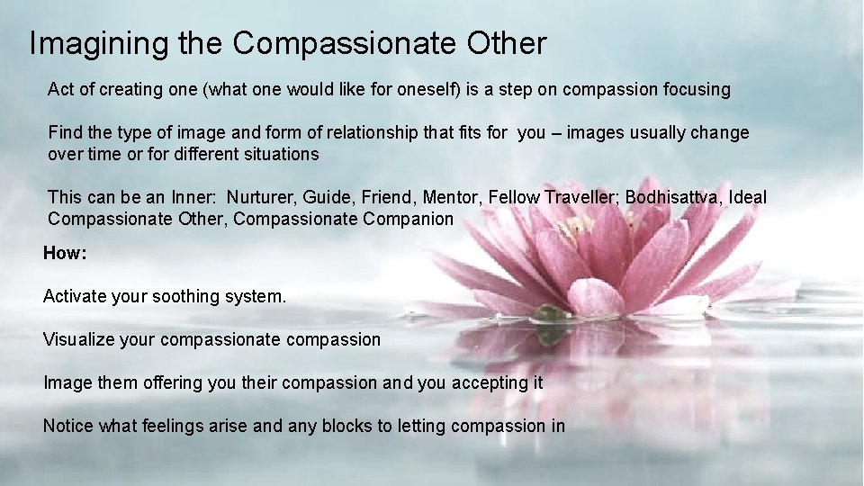 Imagining the Compassionate Other Act of creating one (what one would like for oneself)