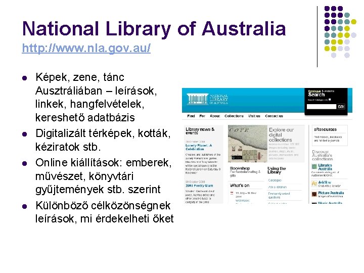 National Library of Australia http: //www. nla. gov. au/ l l Képek, zene, tánc
