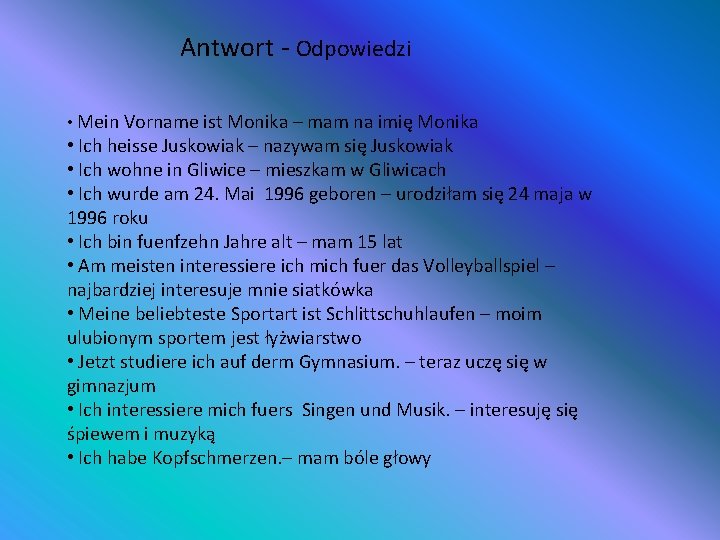 Antwort - Odpowiedzi • Mein Vorname ist Monika – mam na imię Monika •