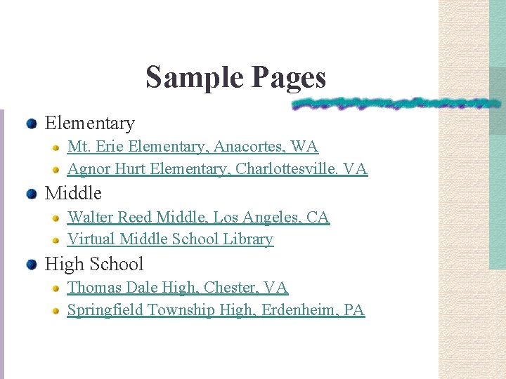 Sample Pages Elementary Mt. Erie Elementary, Anacortes, WA Agnor Hurt Elementary, Charlottesville. VA Middle