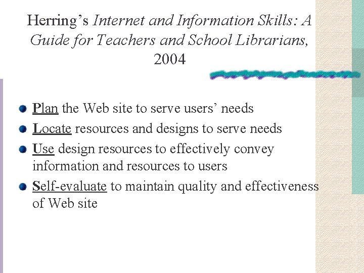 Herring’s Internet and Information Skills: A Guide for Teachers and School Librarians, 2004 Plan