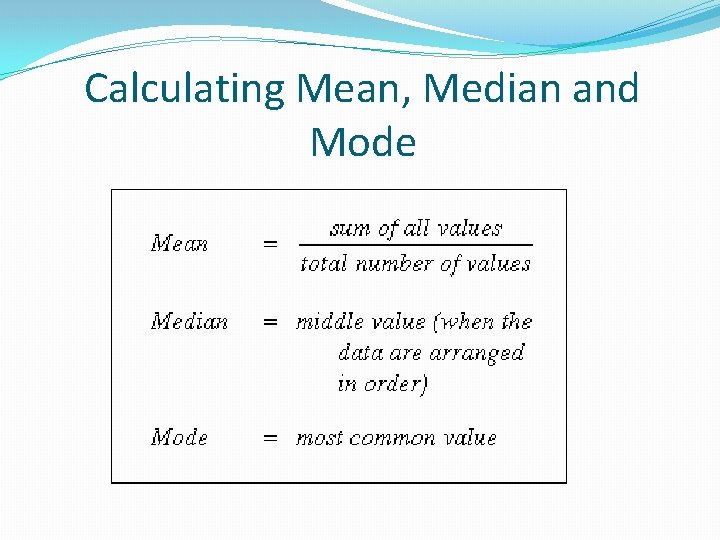 Calculating Mean, Median and Mode 