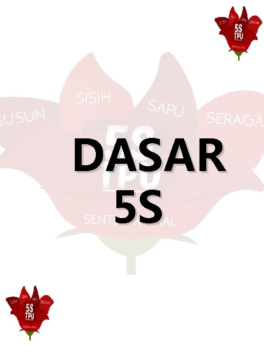 DASAR 5 S 