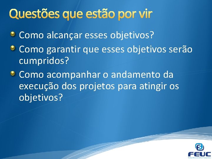 PLANEJAMENTO ESTRATGICO DE TI Aula 03 Prof Fabrcio