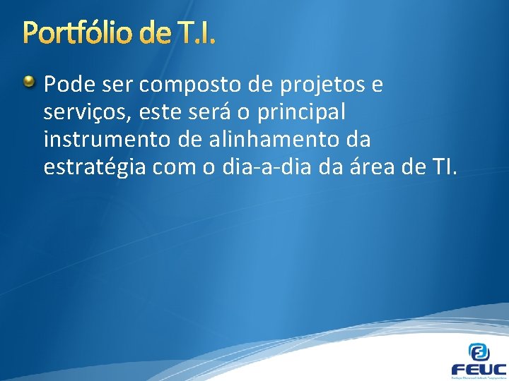 PLANEJAMENTO ESTRATGICO DE TI Aula 03 Prof Fabrcio