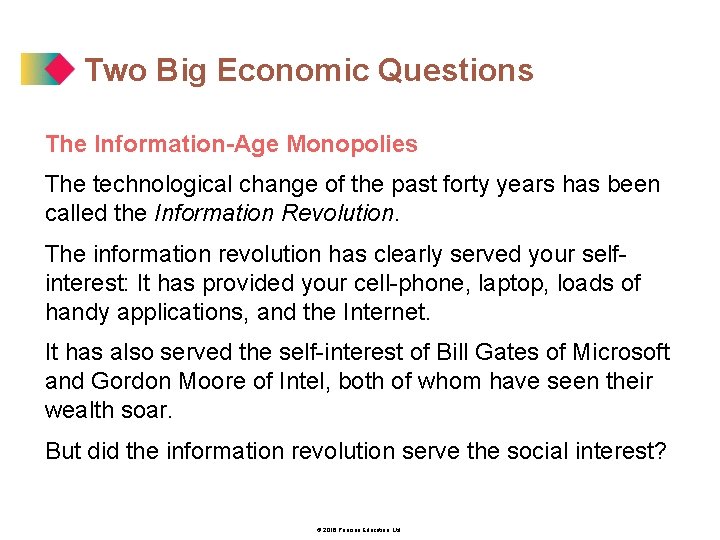 Two Big Economic Questions The Information-Age Monopolies The technological change of the past forty