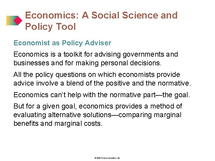 Economics: A Social Science and Policy Tool Economist as Policy Adviser Economics is a