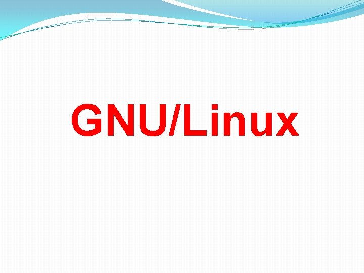 GNU/Linux 