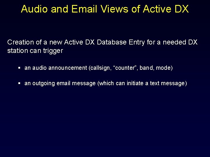 Audio and Email Views of Active DX Creation of a new Active DX Database