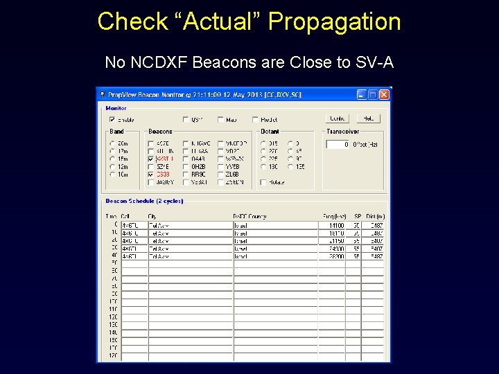 Check “Actual” Propagation No NCDXF Beacons are Close to SV-A 