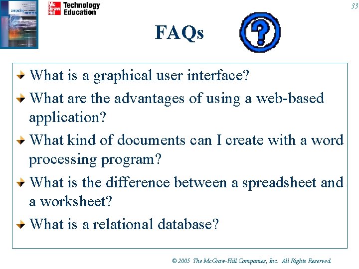33 FAQs What is a graphical user interface? What are the advantages of using 33 FAQs What is a graphical user interface? What are the advantages of using