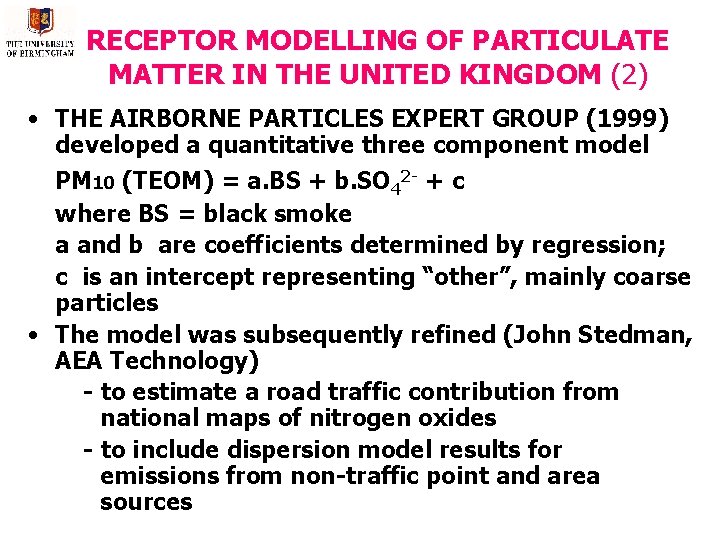 RECEPTOR MODELLING OF PARTICULATE MATTER IN THE UNITED KINGDOM (2) • THE AIRBORNE PARTICLES