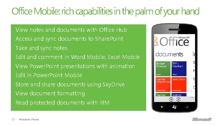 Office Mobile: rich capabilities in the palm of your hand View notes and documents