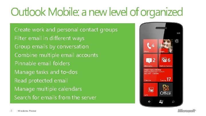 Outlook Mobile: a new level of organized Create work and personal contact groups Filter