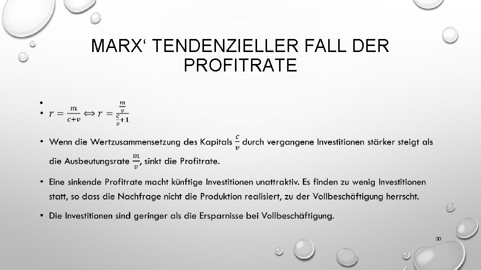 MARX‘ TENDENZIELLER FALL DER PROFITRATE • 30 