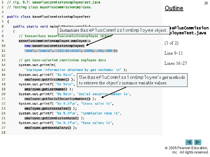 Outline 26 Instantiate Base. Plus. Commission. Employee object. Base. Plus. Commission Employee. Test. java