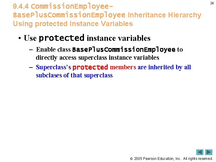 9. 4. 4 Commission. Employee. Base. Plus. Commission. Employee Inheritance Hierarchy Using protected Instance