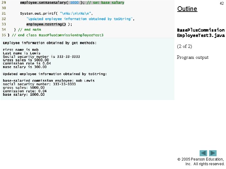 Outline 42 Base. Plus. Commission Employee. Test 3. java (2 of 2) Program output