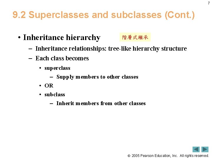 7 9. 2 Superclasses and subclasses (Cont. ) • Inheritance hierarchy 階層式繼承 – Inheritance
