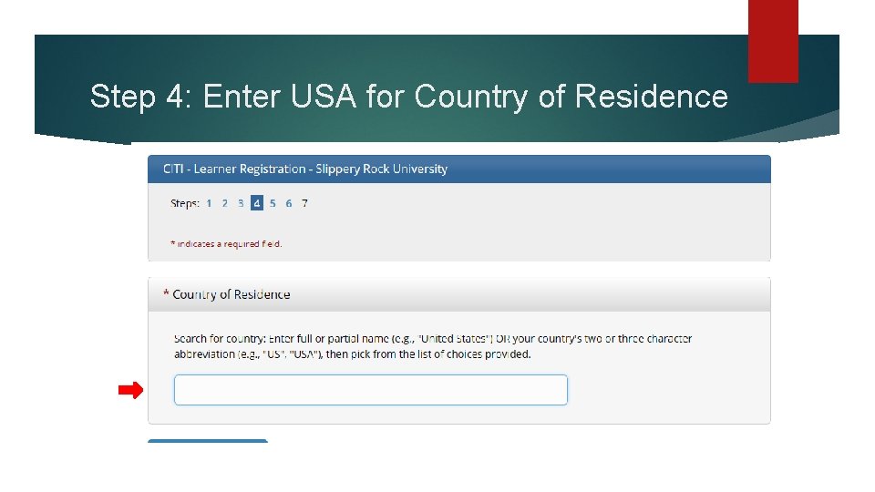 Step 4: Enter USA for Country of Residence 