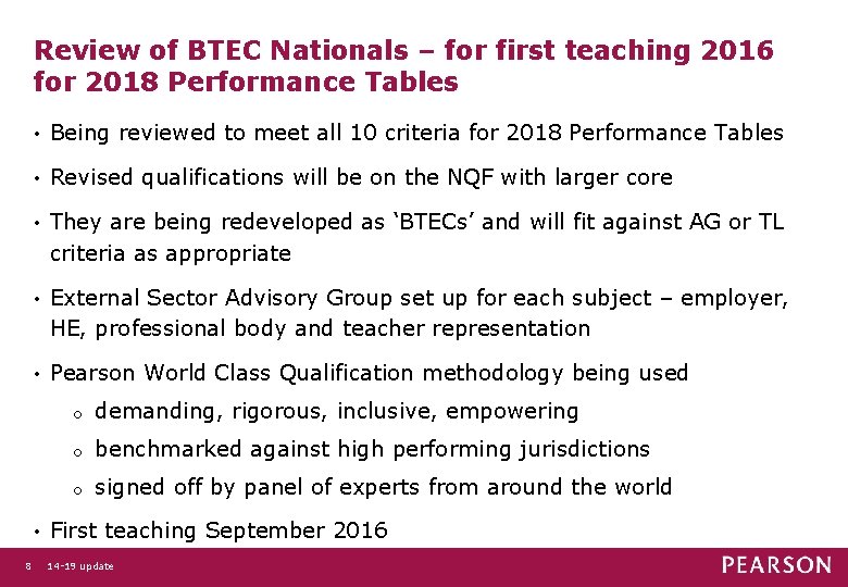 Review of BTEC Nationals – for first teaching 2016 for 2018 Performance Tables •