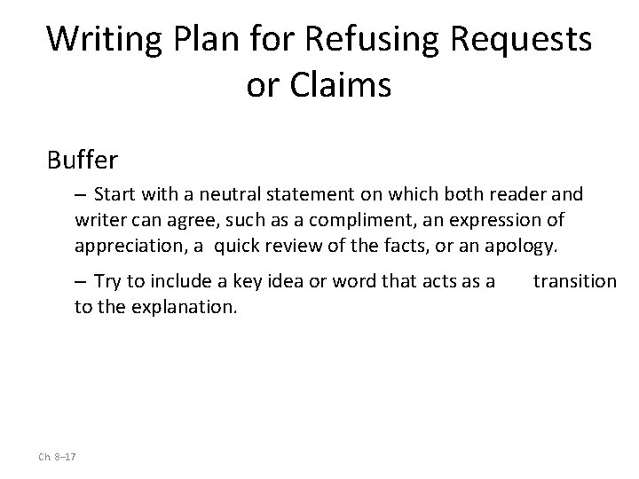 Writing Plan for Refusing Requests or Claims Buffer – Start with a neutral statement