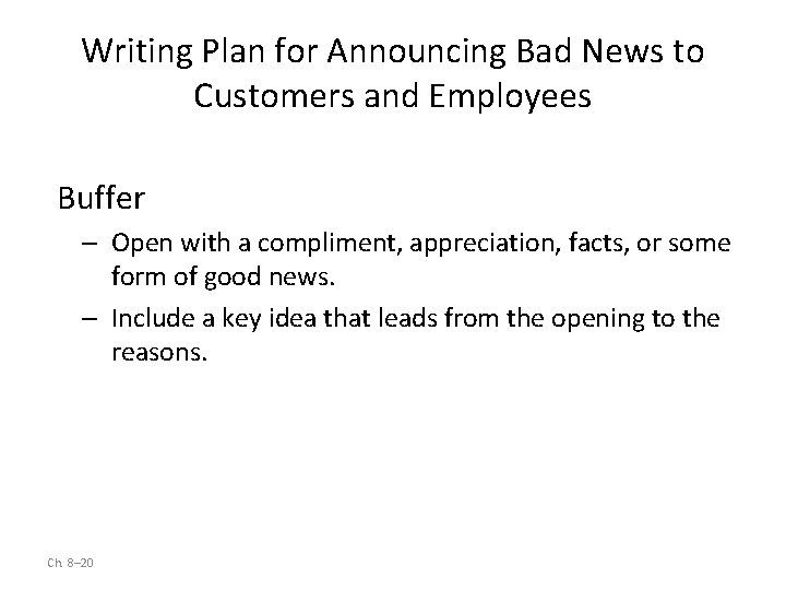 Writing Plan for Announcing Bad News to Customers and Employees Buffer – Open with