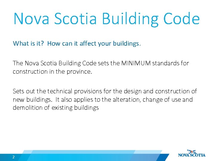 Nova Scotia Building Code What is it? How can it affect your buildings. The