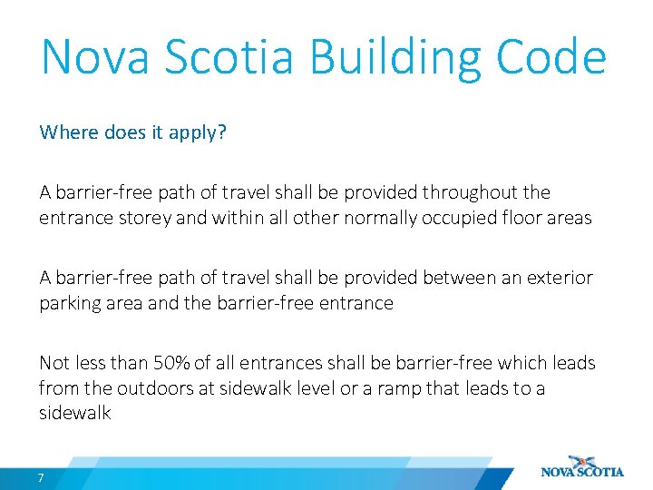 Nova Scotia Building Code Where does it apply? A barrier-free path of travel shall