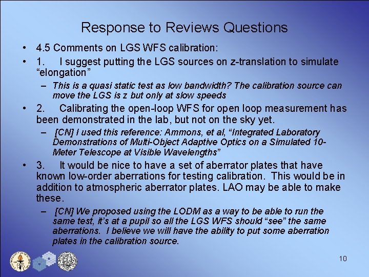 Response to Reviews Questions • 4. 5 Comments on LGS WFS calibration: • 1.