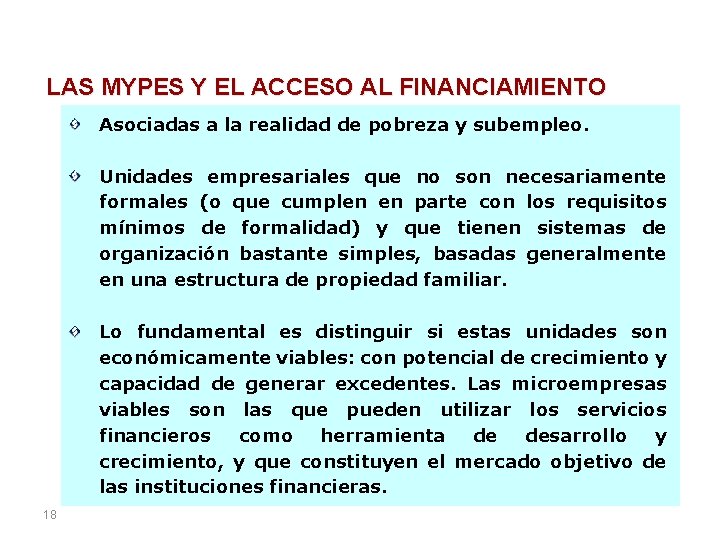 LAS MYPES Y EL ACCESO AL FINANCIAMIENTO Asociadas a la realidad de pobreza y