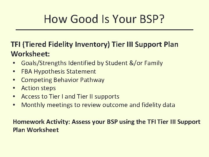 How Good Is Your BSP? TFI (Tiered Fidelity Inventory) Tier III Support Plan Worksheet: