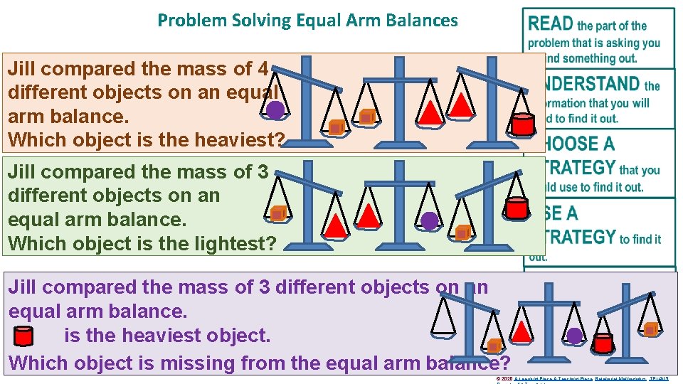 Problem Solving Equal Arm Balances Jill compared the mass of 4 different objects on