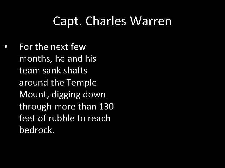 Capt. Charles Warren • For the next few months, he and his team sank