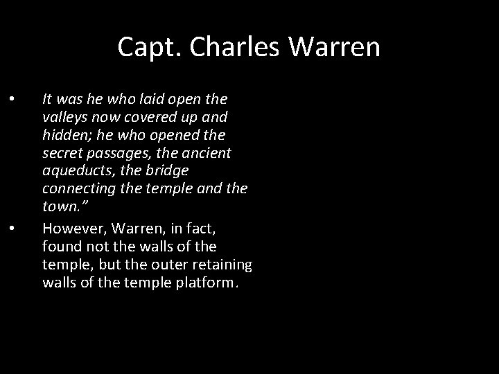 Capt. Charles Warren • • It was he who laid open the valleys now
