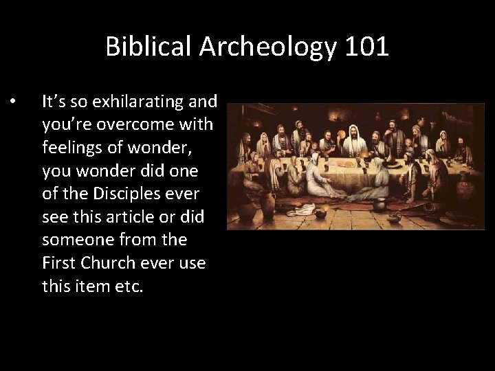 Biblical Archeology 101 • It’s so exhilarating and you’re overcome with feelings of wonder,