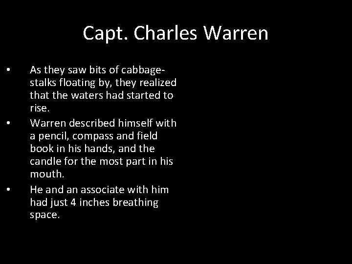 Capt. Charles Warren • • • As they saw bits of cabbagestalks floating by,