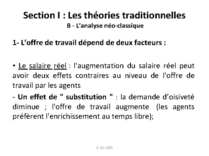 Section I : Les théories traditionnelles B - L’analyse néo-classique 1 - L’offre de