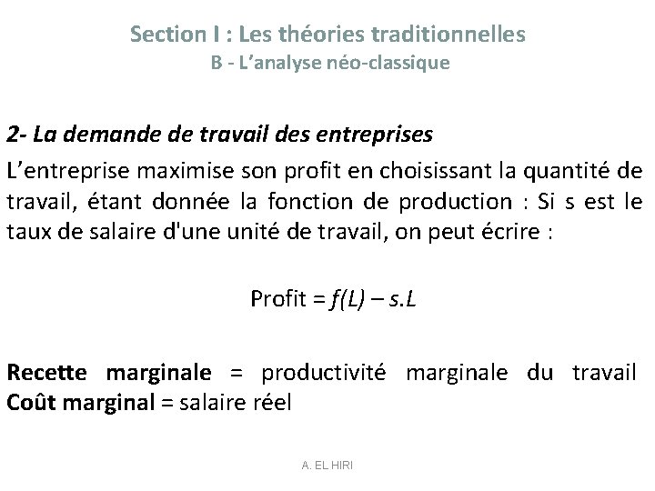 Section I : Les théories traditionnelles B - L’analyse néo-classique 2 - La demande