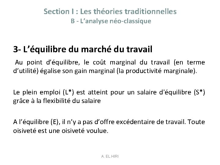 Section I : Les théories traditionnelles B - L’analyse néo-classique 3 - L’équilibre du