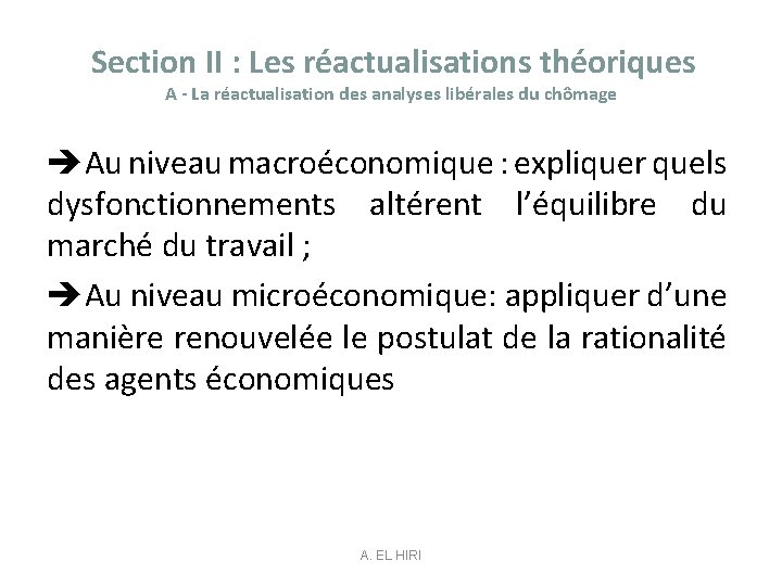 Section II : Les réactualisations théoriques A - La réactualisation des analyses libérales du