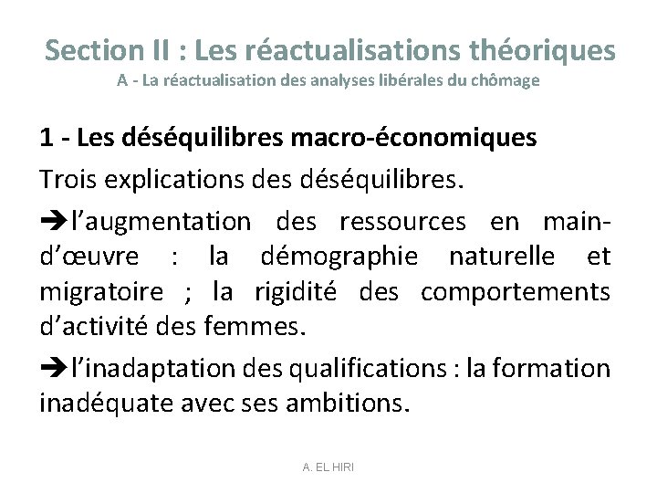 Section II : Les réactualisations théoriques A - La réactualisation des analyses libérales du