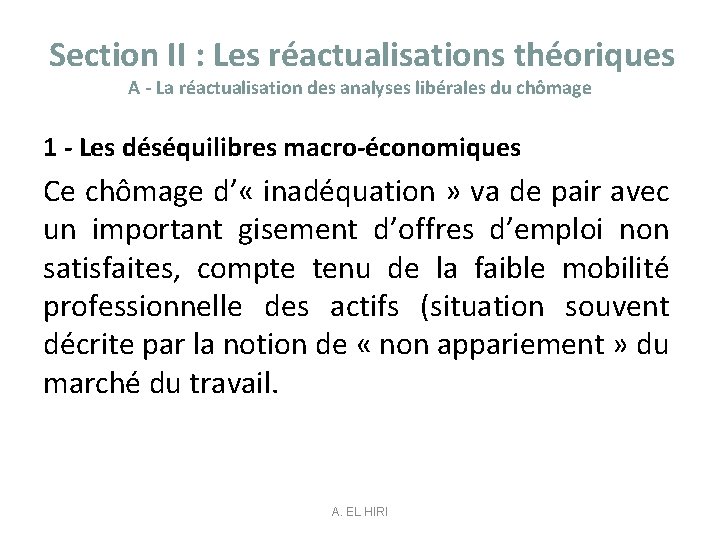 Section II : Les réactualisations théoriques A - La réactualisation des analyses libérales du