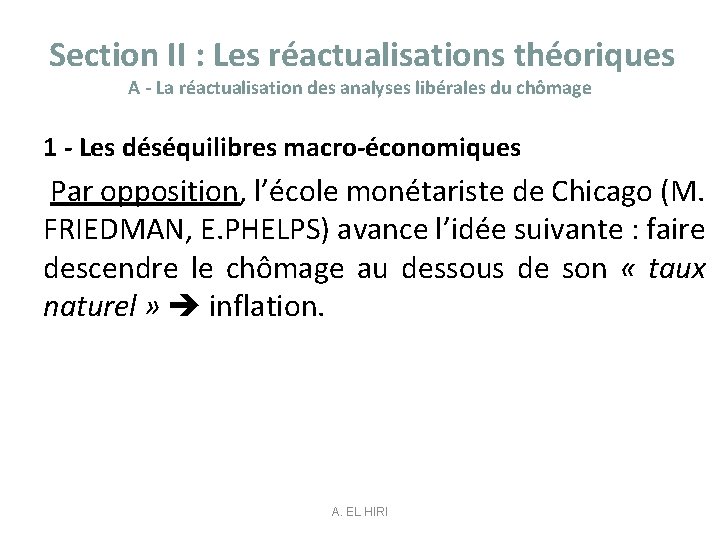 Section II : Les réactualisations théoriques A - La réactualisation des analyses libérales du