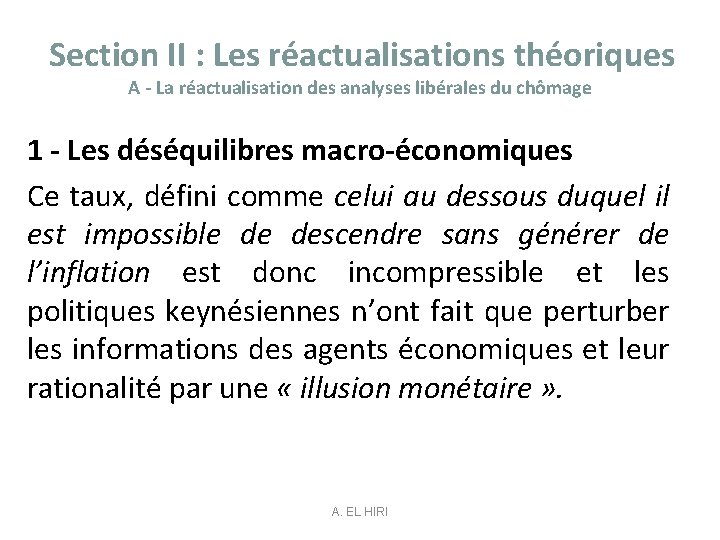 Section II : Les réactualisations théoriques A - La réactualisation des analyses libérales du