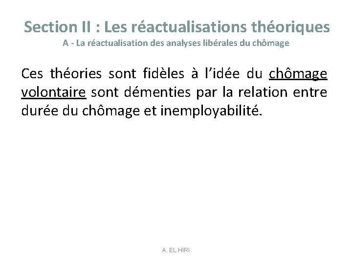 Section II : Les réactualisations théoriques A - La réactualisation des analyses libérales du
